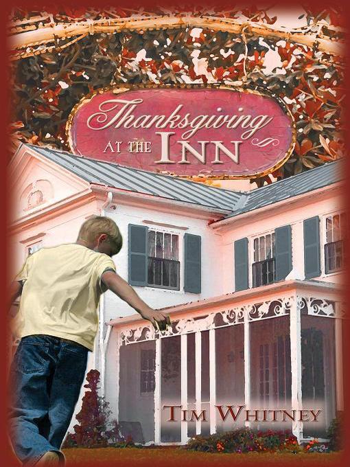Title details for Thanksgiving at the Inn by Tim Whitney - Available